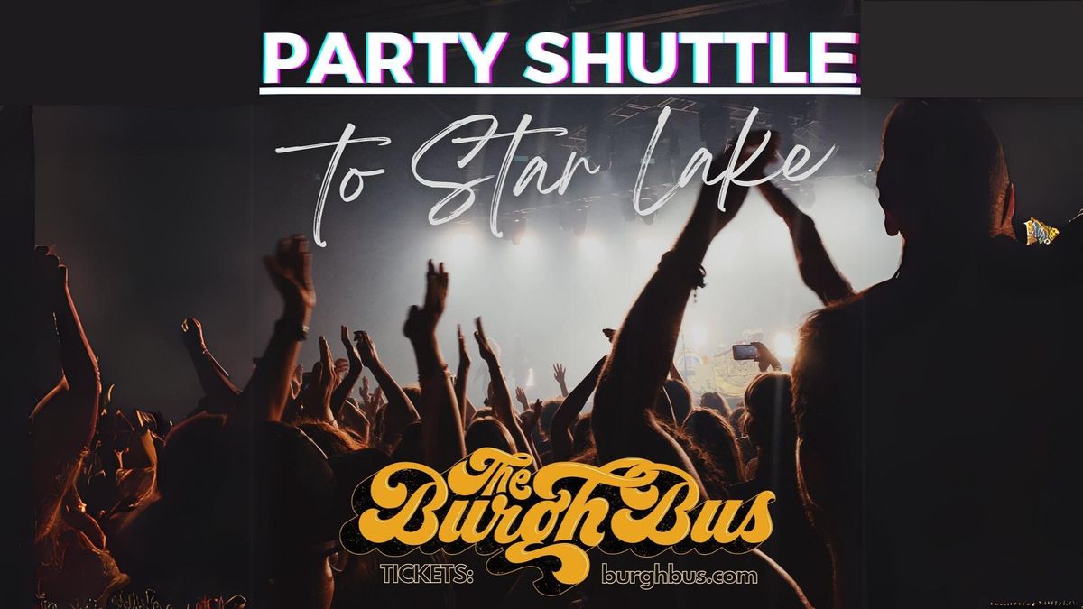Party Shuttle to Star Lake |  Get to your concert on Pittsburgh's only transportainment bus