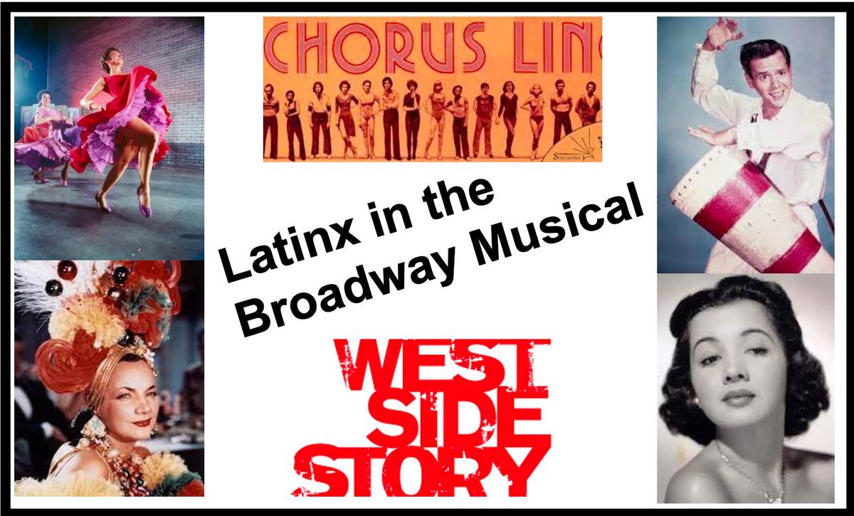 Latinx in the Broadway Musical, presented by Marc Courtade