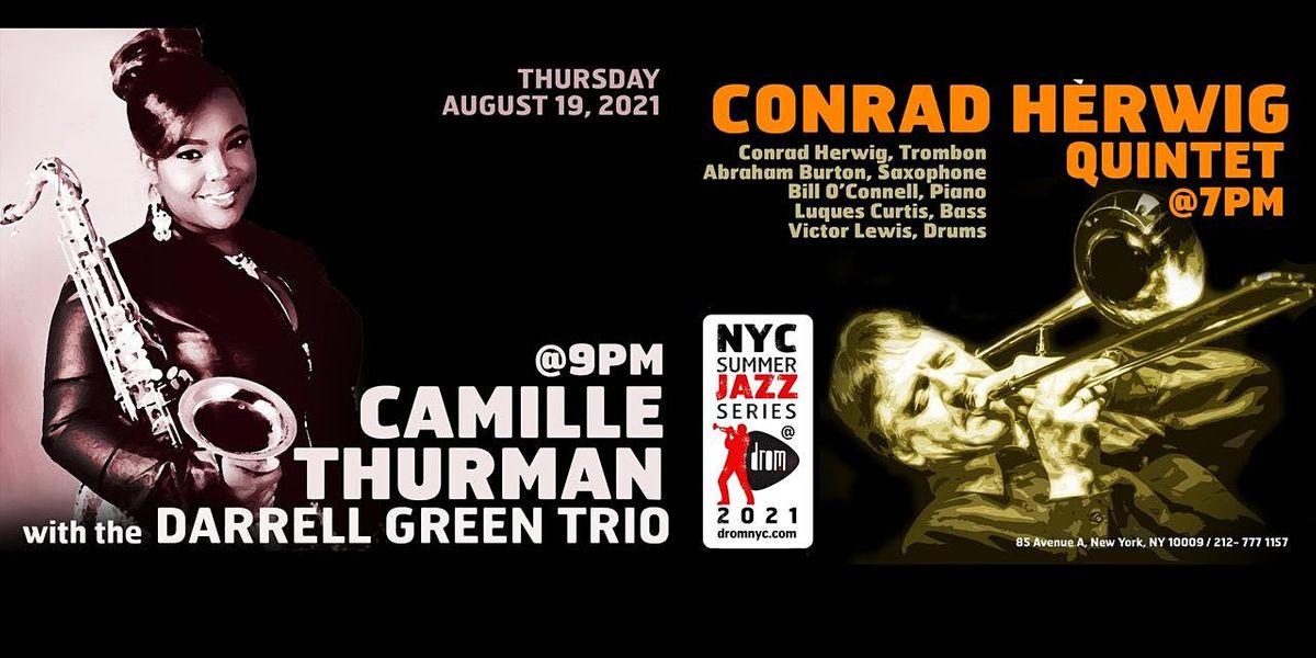 Camille Thurman With the Darrell Green Trio and Conrad Herwig Quintet