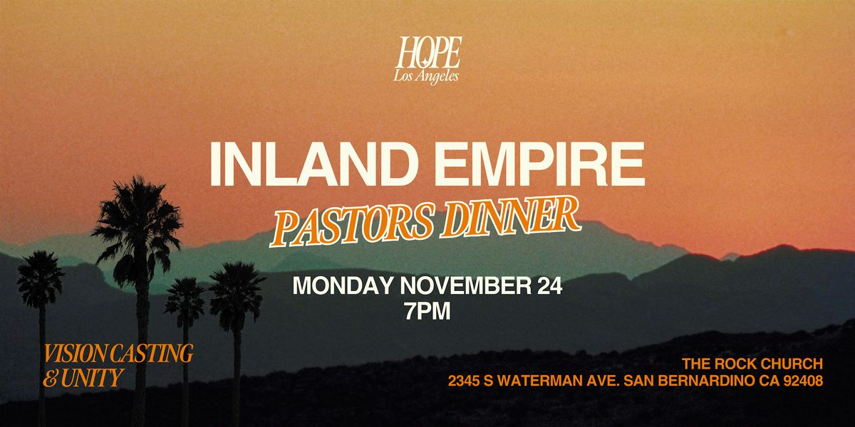Hope LA Inland Empire Pastors & Leaders Dinner