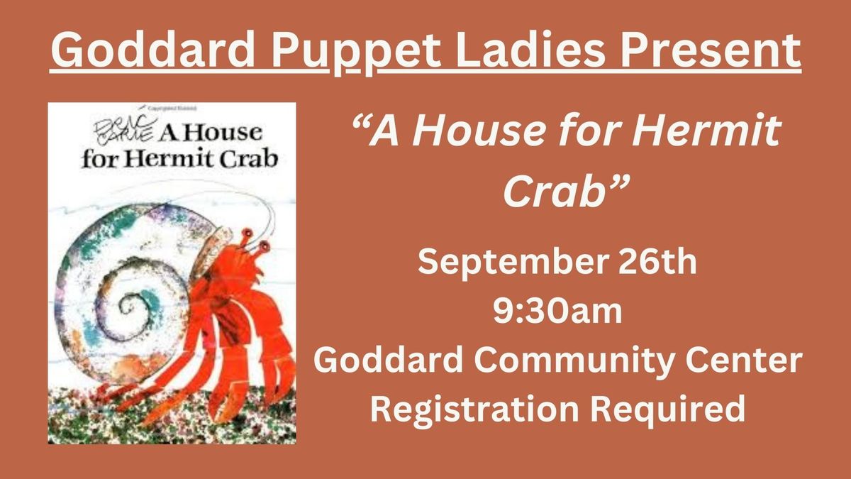 Goddard Puppet Ladies Present "A House for Hermit Crab"