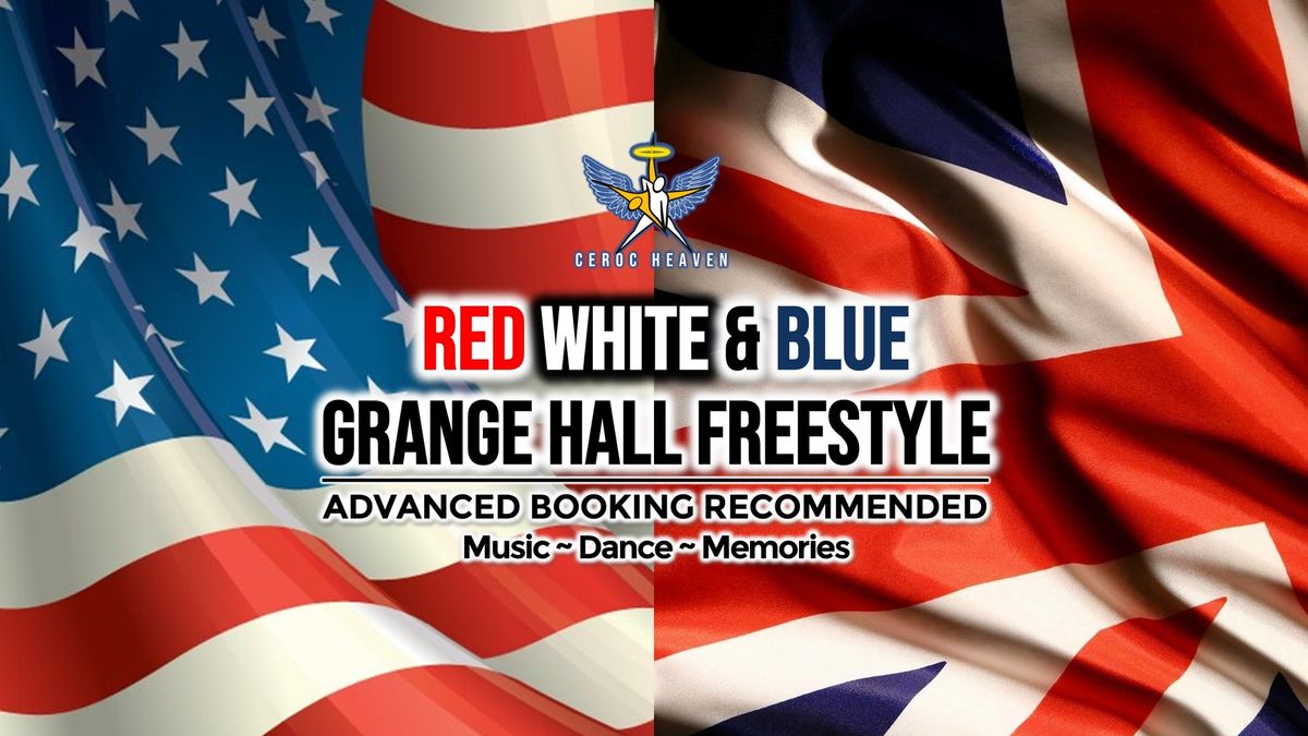 Red, White & Blue Grange Hall Freestyle Friday 4th July