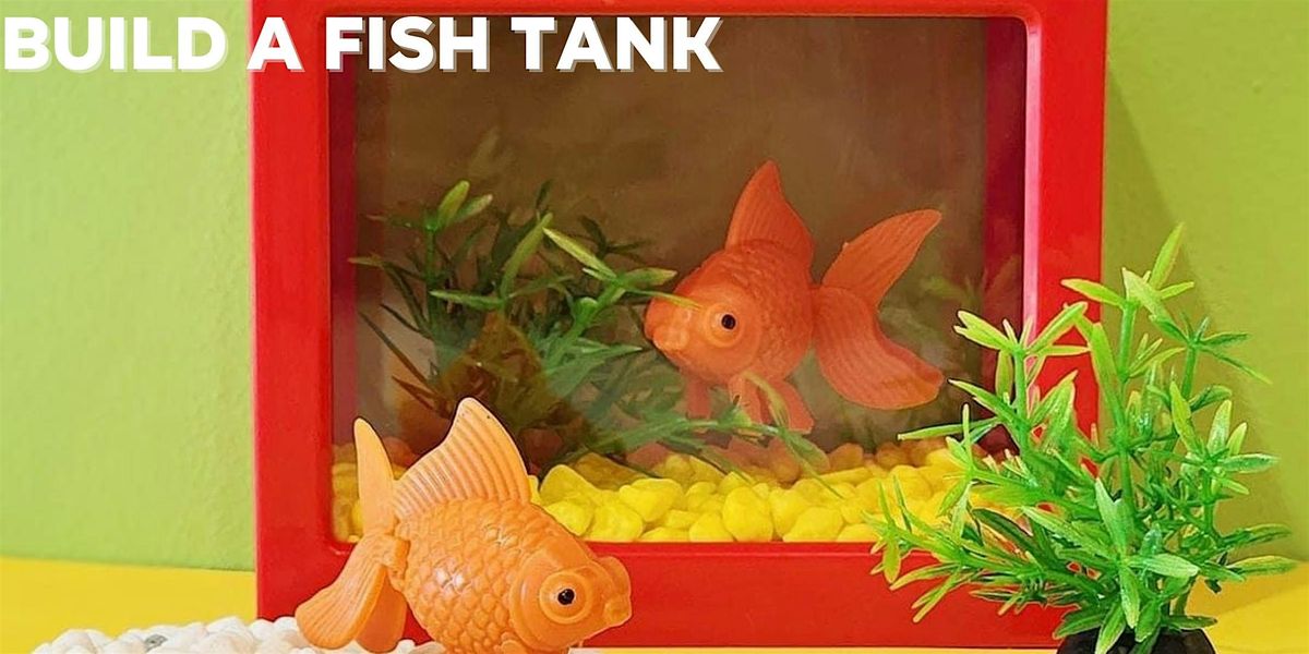 Build Your Own Fish Tank