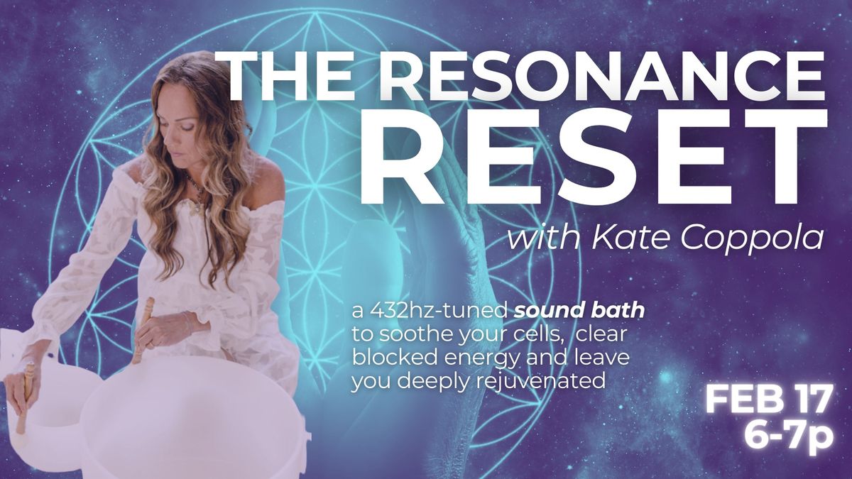 The Resonance Reset: Sound Bath with Kate Coppola