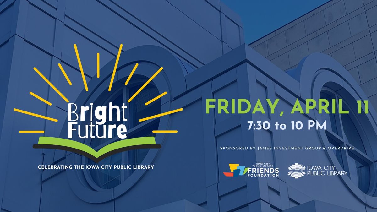 Bright Future: Celebrating the Iowa City Public Library