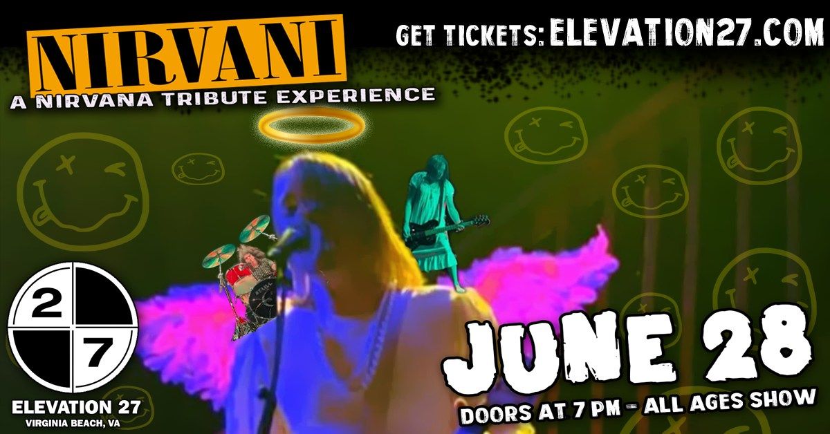 Nirvani - A Nirvana Tribute Experience at Elevation 27