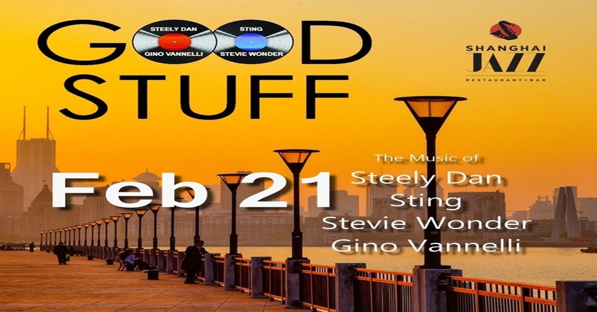 GOOD STUFF Returns to Shanghai Jazz with a 4-Artist Show!