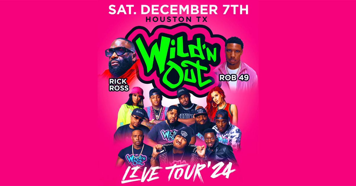 Nick Cannon Presents Wild 'N Out LIVE! - HOUSTON