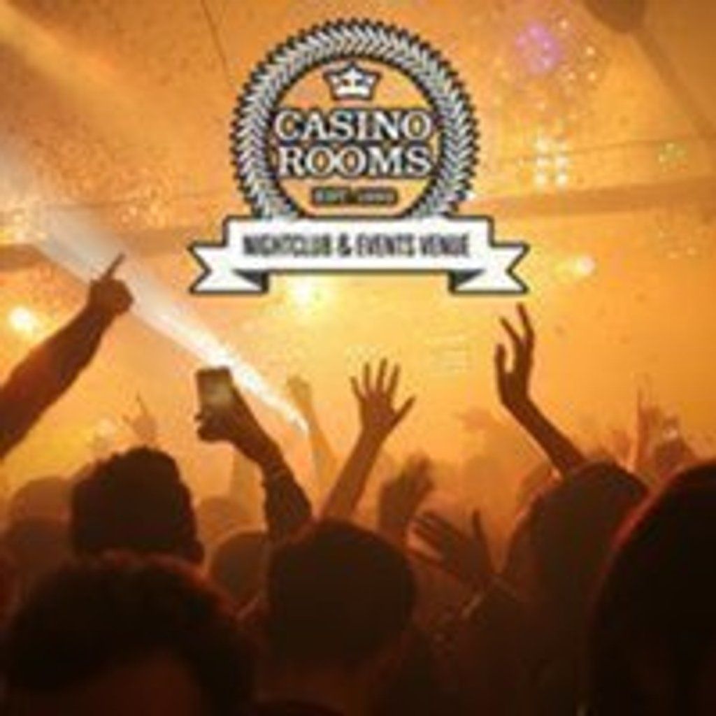 Casino Rooms Nightclub - Saturday 23rd August 2025