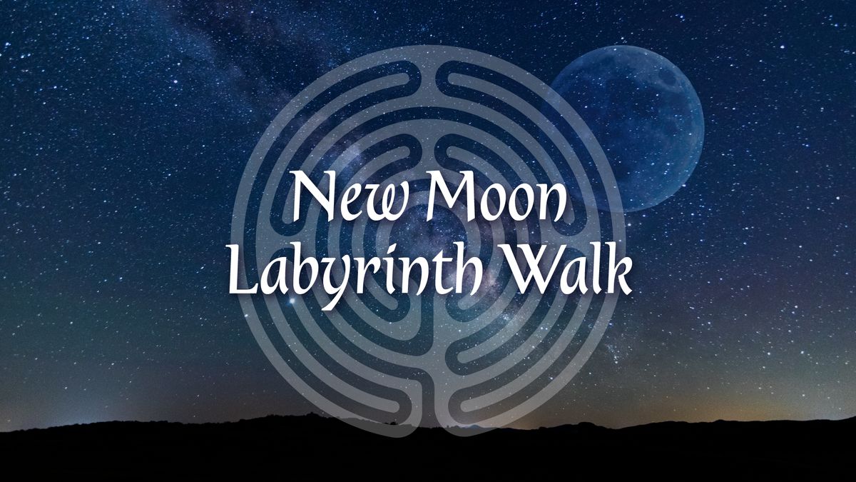New Moon Labyrinth Walk