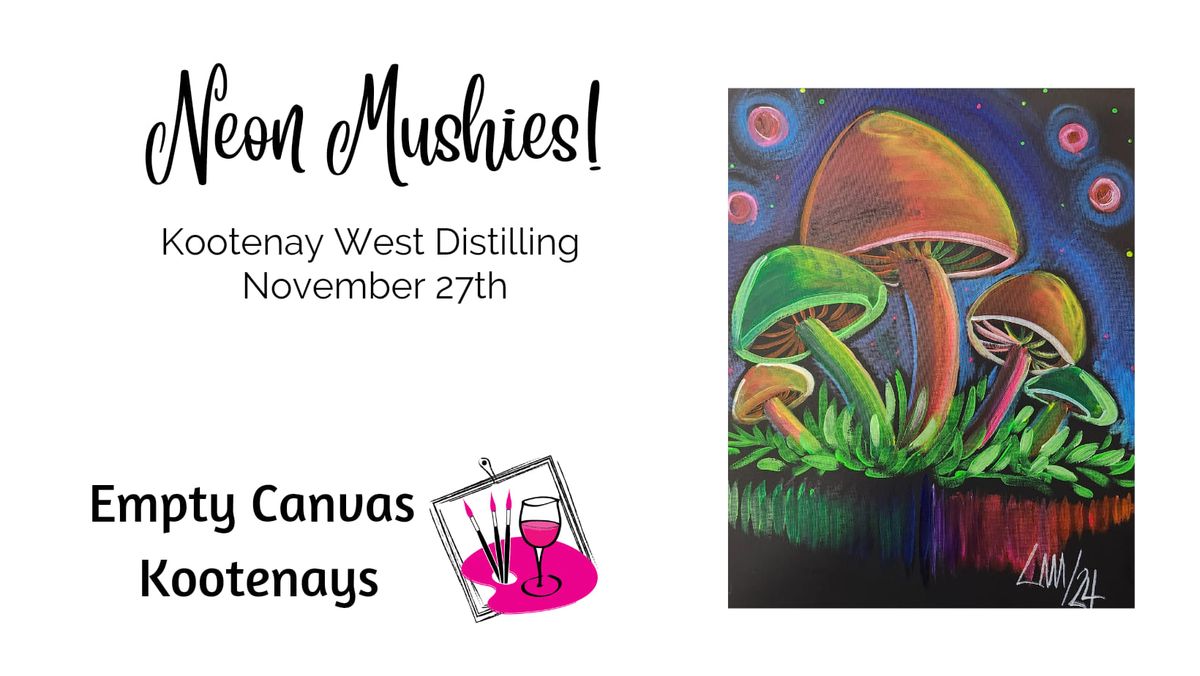 Empty Canvas  - Neon Mushies! 