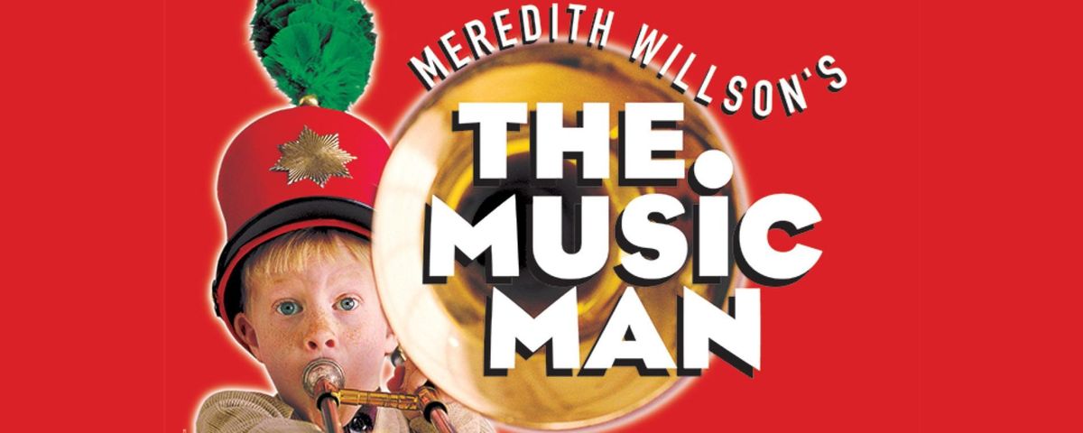 Meredith Willson's The Music Man - Wichita