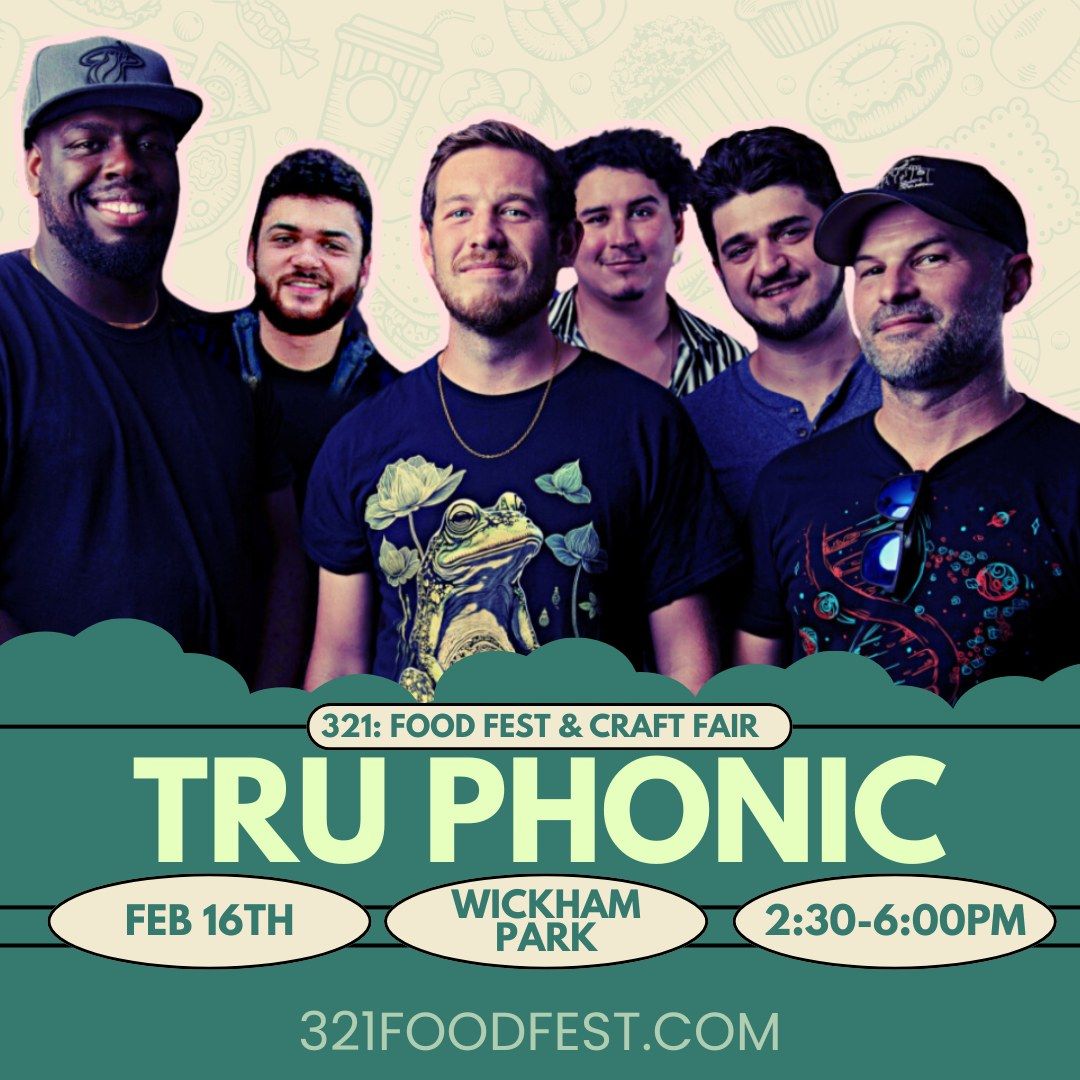 Tru Phonic @ 321 FoodFest