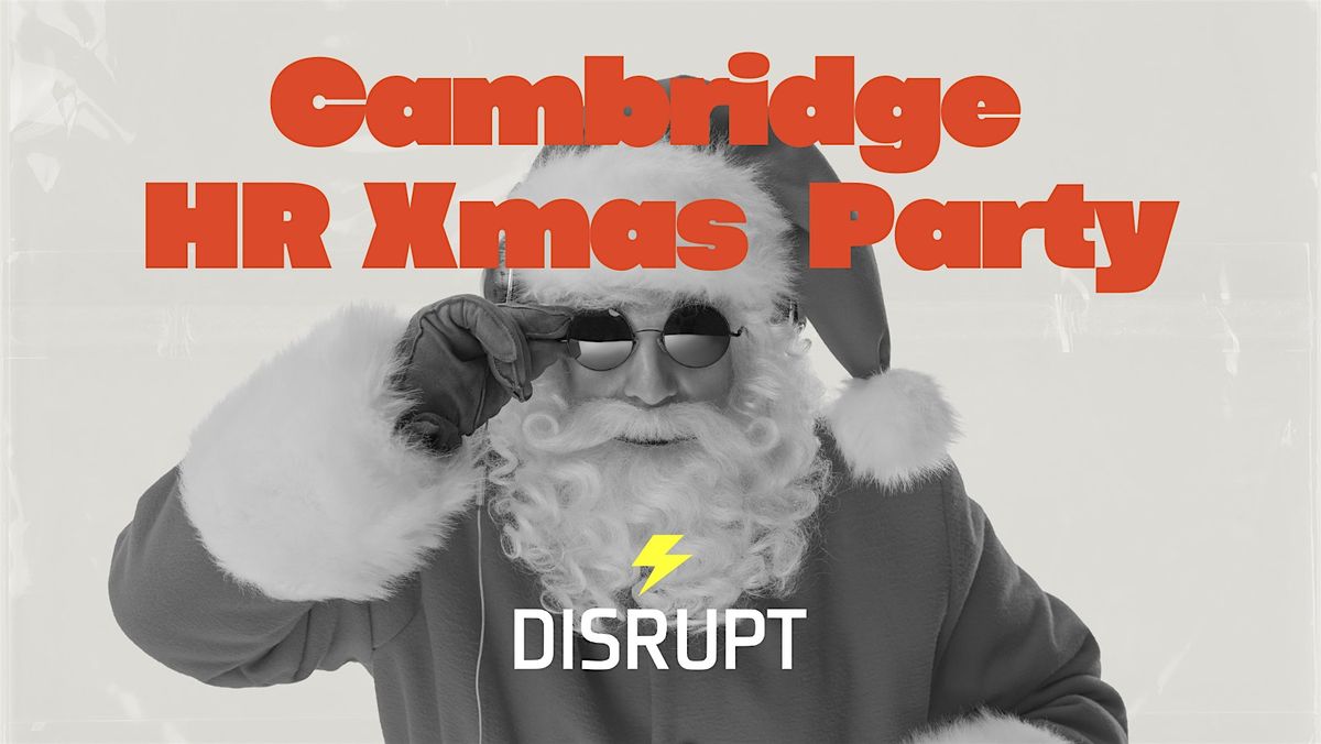 Cambridge Xmas Meetup Supported By Disrupt