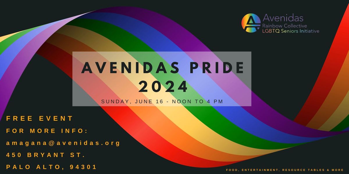 Avenidas Pride 2024 - Hosted by Avenidas Rainbow Collective