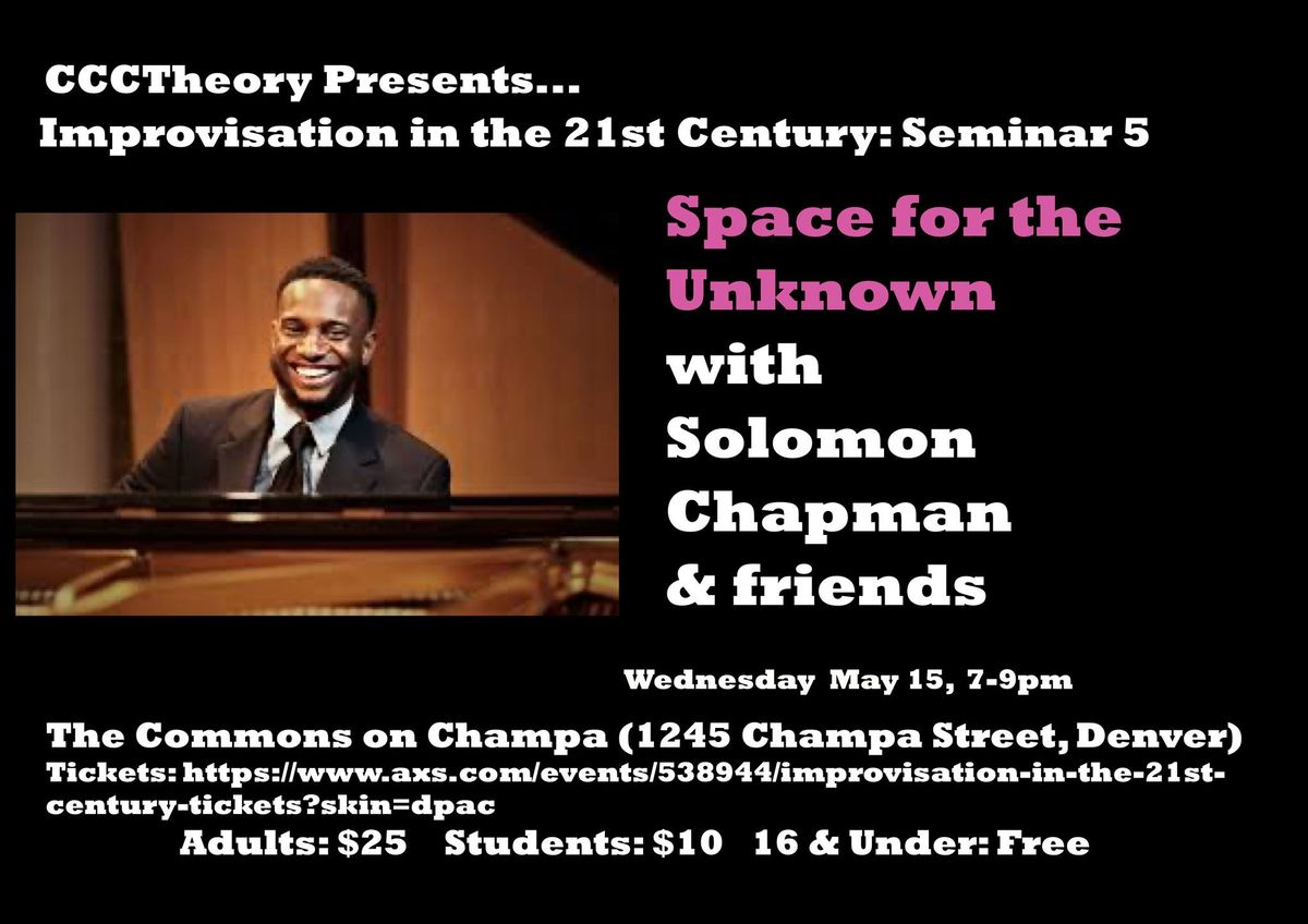 Space for The Unknown with Solomon Chapman & Friends