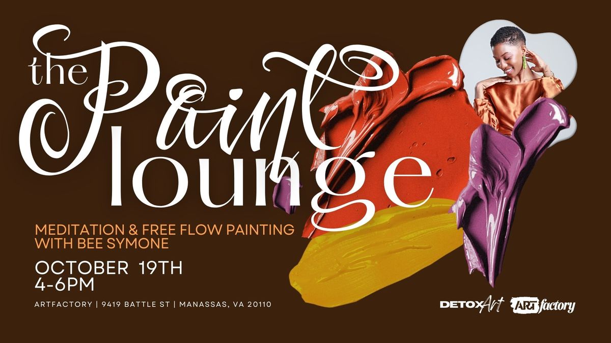 The Paint Lounge: Meditation and Free Flow Painting with Bee Symone