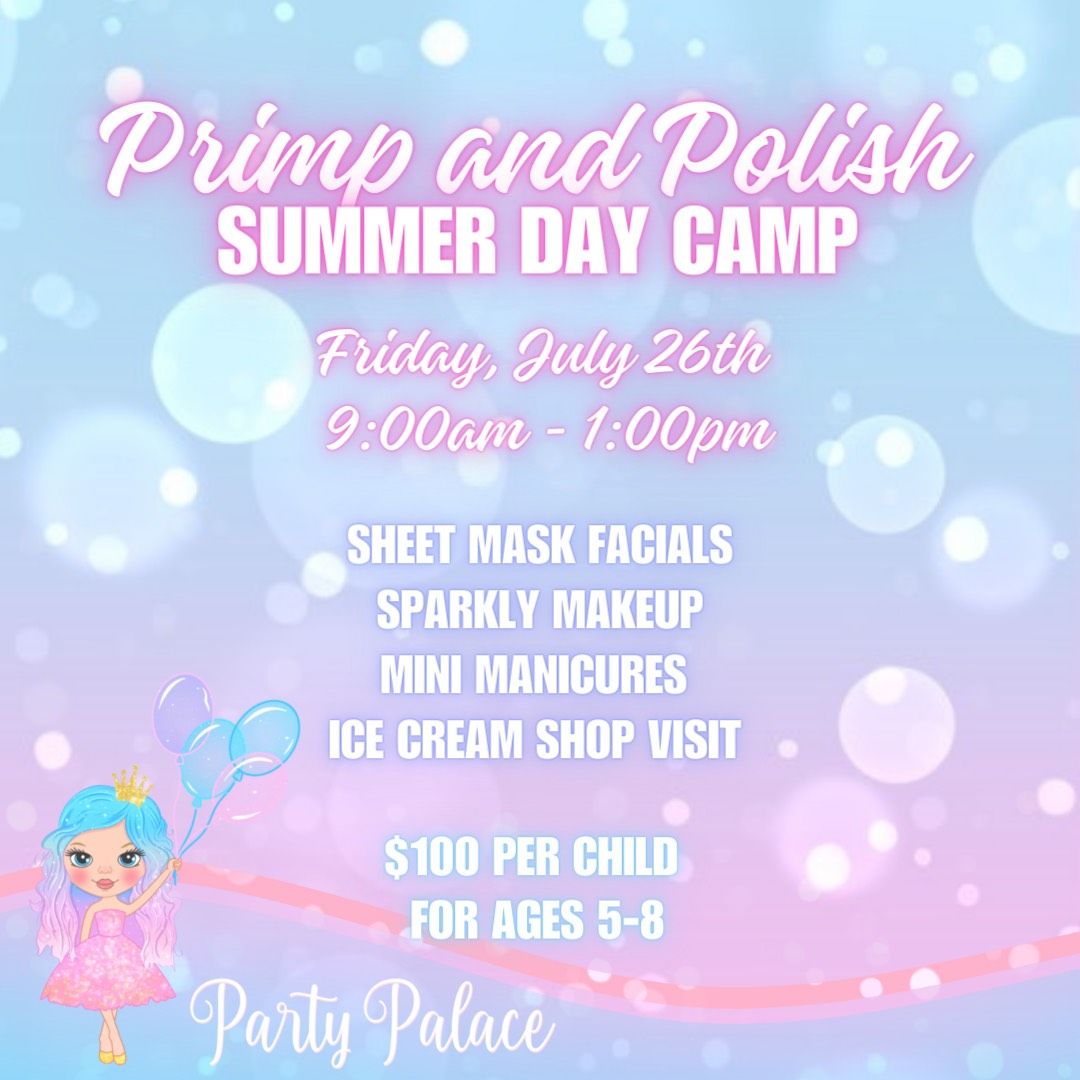 Primp & Polish Summer Day Camp
