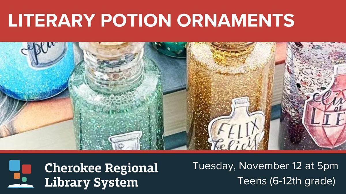 Literary Potion Ornaments (Teen Event)