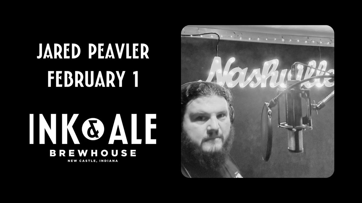 Live Music by Jared Peavler at Ink & Ale!