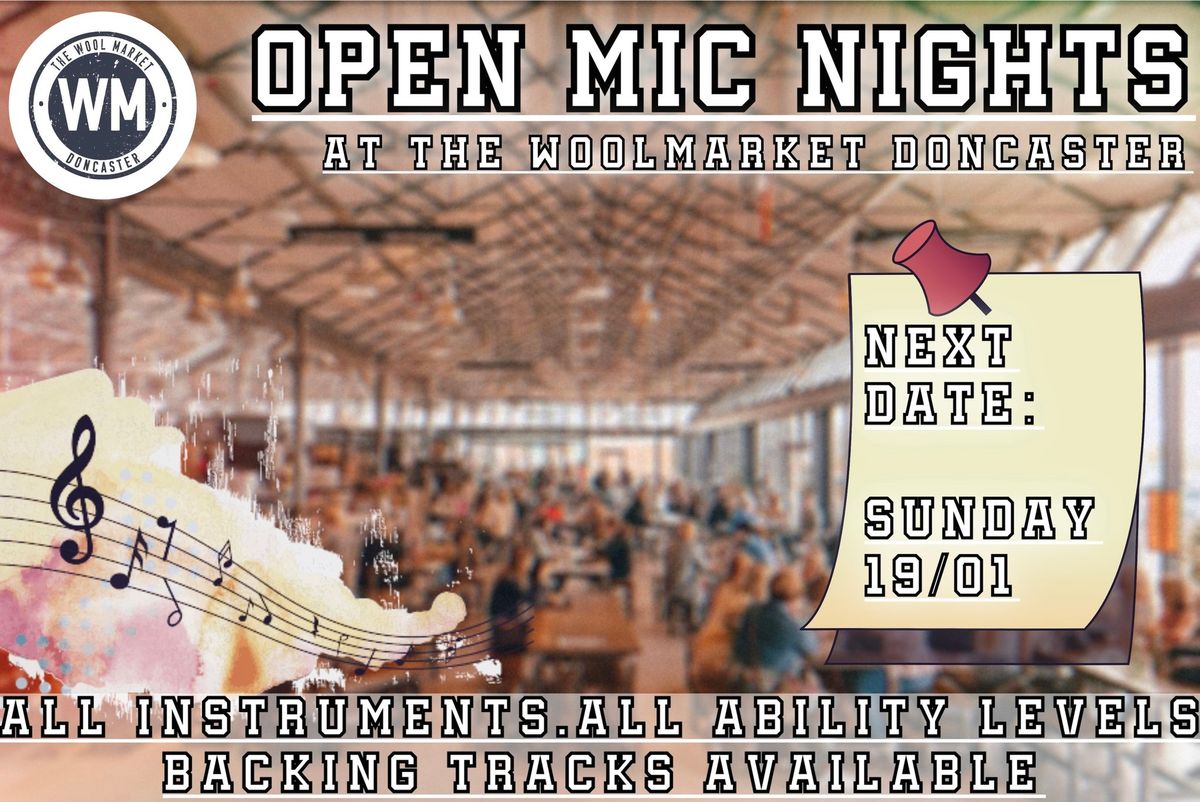 Open Mic Night @ The Wool Market! 