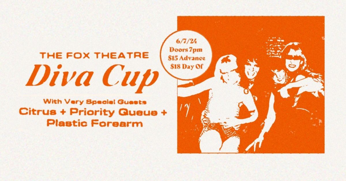 Diva Cup | The Fox Theatre