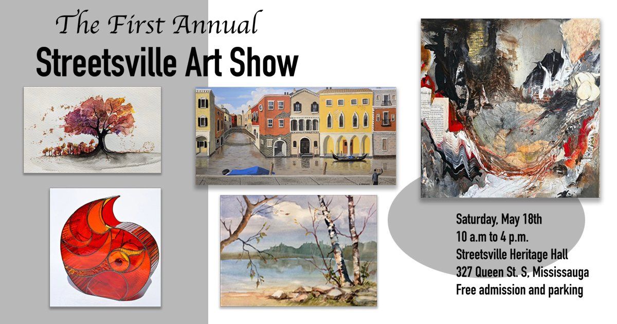 The First Annual Streetsville Art Show
