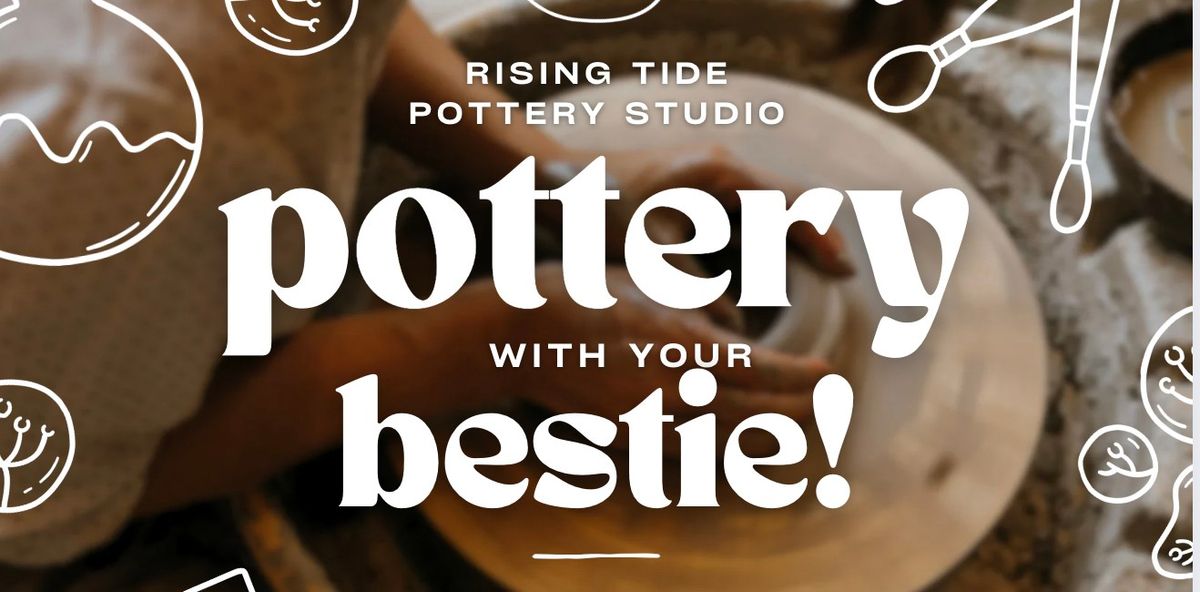 Pottery with your Bestie!