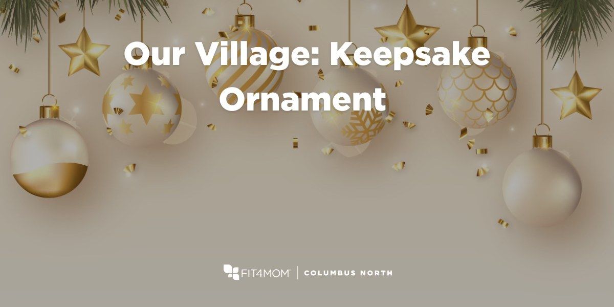 Our Village: Keepsake Ornament 