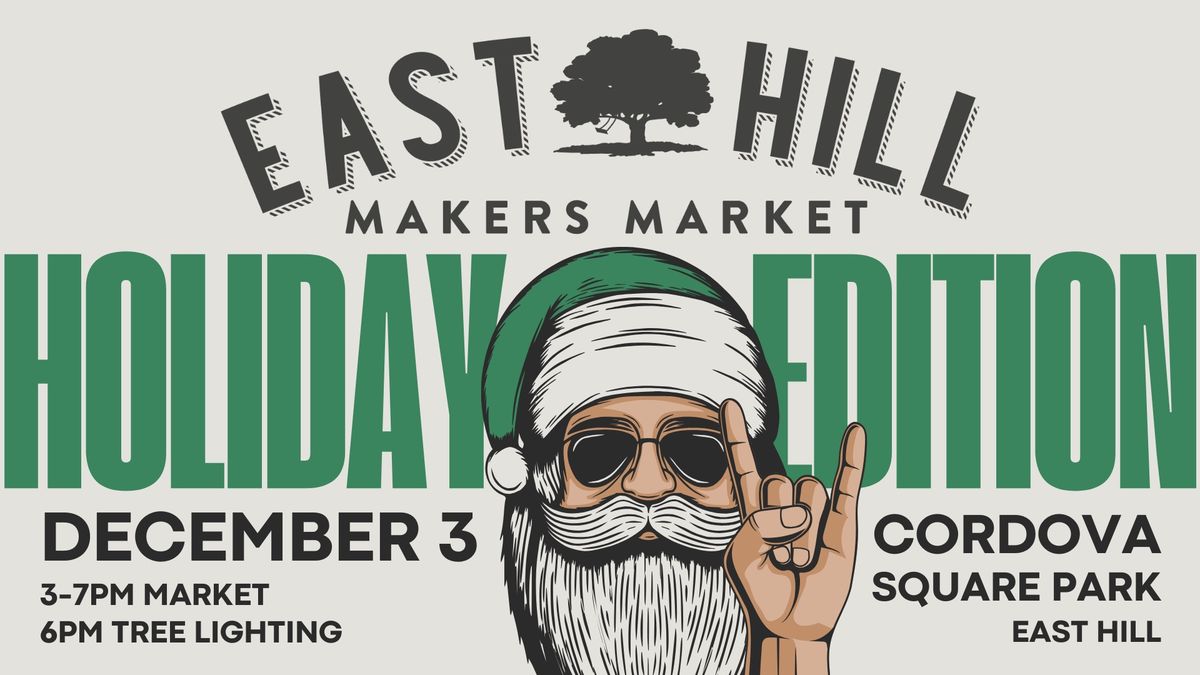 East Hill Makers Market Holiday Edition