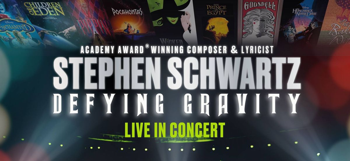 Stephen Schwartz: Defying Gravity - Live in Concert