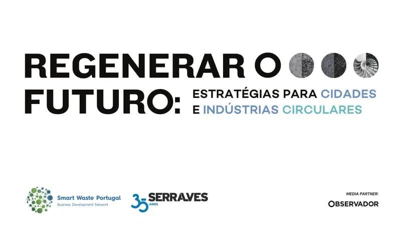 REGENERAR O FUTURO: ESTRAT\u00c9GIAS PARA CIDADES E IND\u00daSTRIAS CIRCULARES