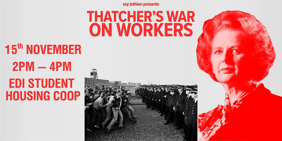 Thatcher's War On Workers \u2014 The Miners' Strike of 1984