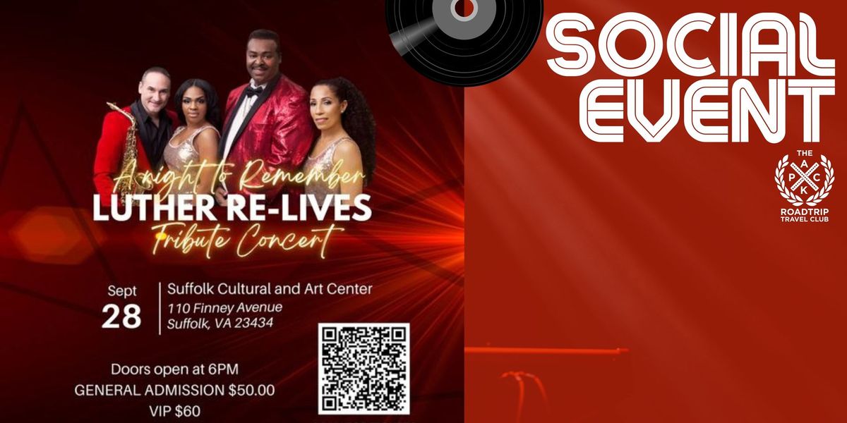 Social Event: Luther (Vandross) Re-Lives Tribute concert