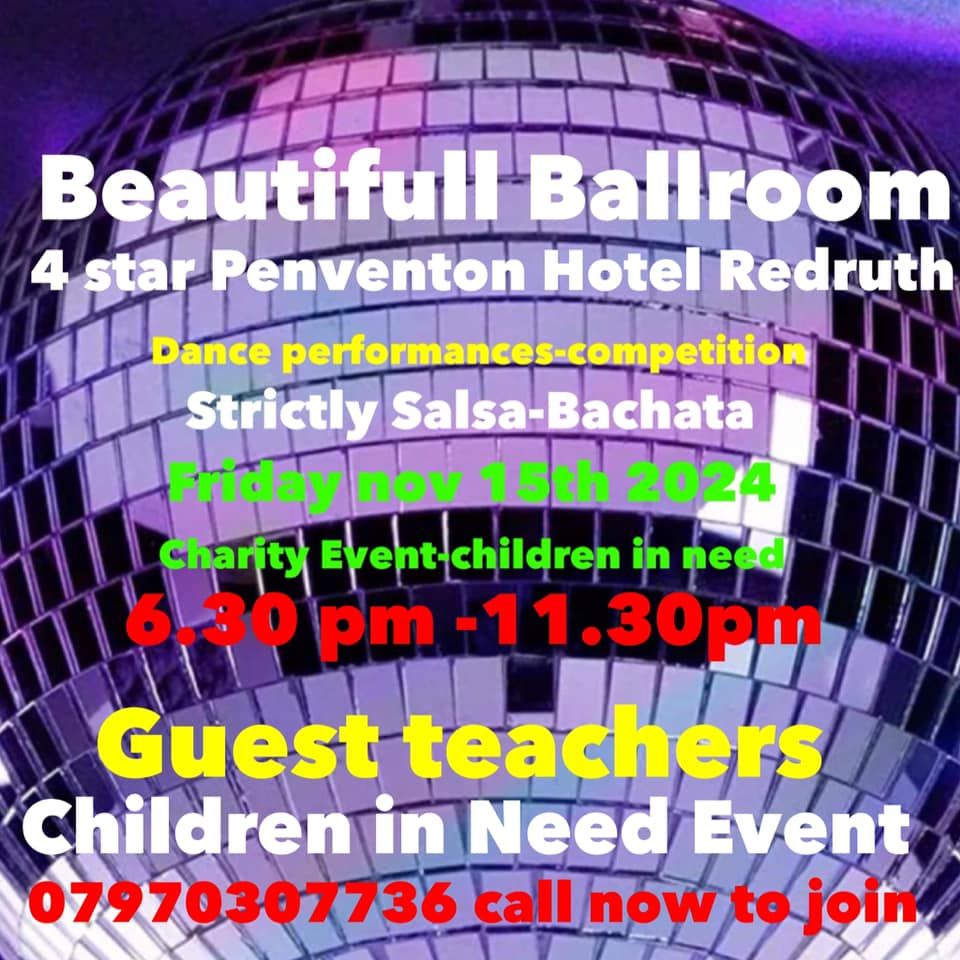 15th nov Penventon Hotel BALLROOM Strictly salsa \/bachata for children in need charity event 