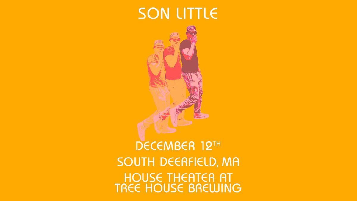 Son Little | House Theater at Tree House Brewing Company (South Deerfield, MA)