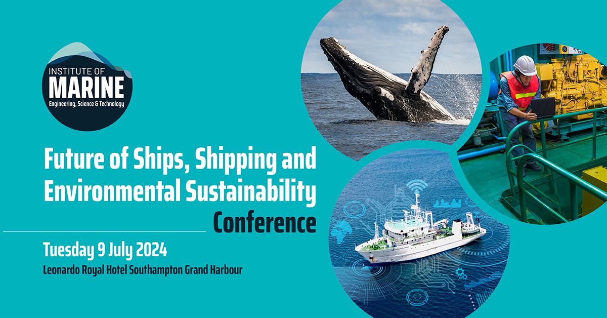 Future of Ships, Shipping and Environmental Sustainability Conference