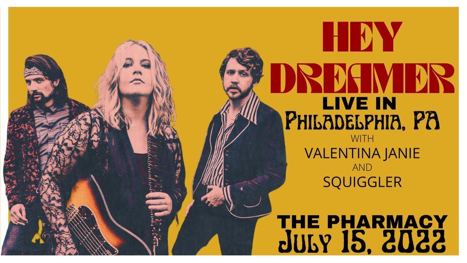 HeyDreamer Live in Philadelphia, PA feat. Valentina Janie and Squiggler!