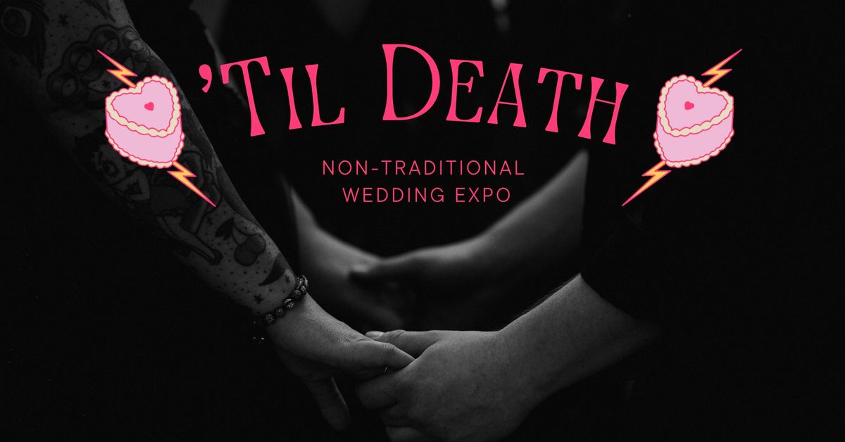 'Til Death Wedding Expo