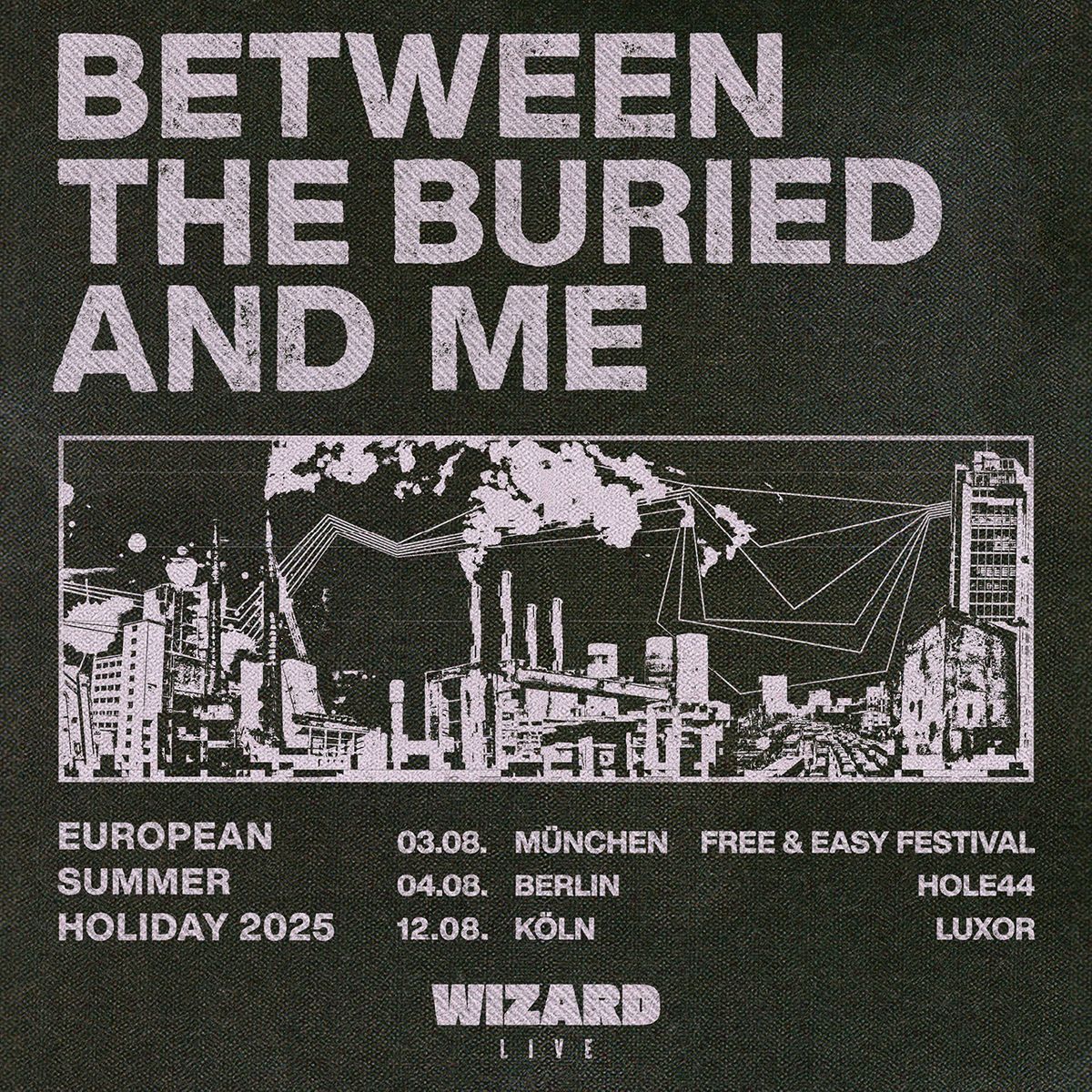 Between The Buried And Me - EUROPEAN SUMMER HOLIDAY 2025 \/ Berlin