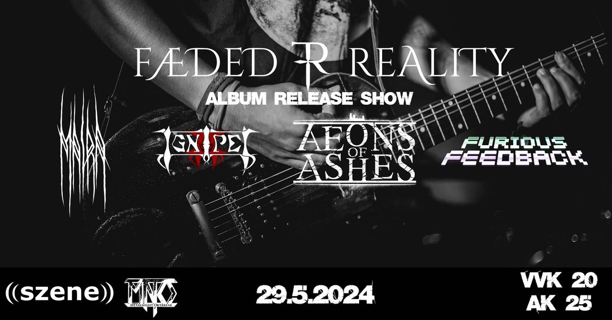 Faeded Reality Album Release Show with Special Guests