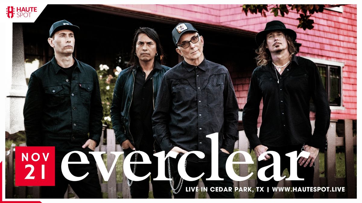 EVERCLEAR at Haute Spot