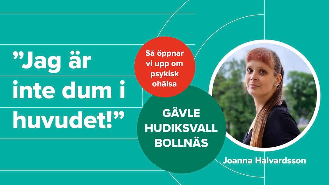 F\u00f6rel\u00e4sning i Hudiksvall: Joanna Halvardsson \u2013 s\u00e5 \u00f6ppnar vi upp om psykisk oh\u00e4lsa