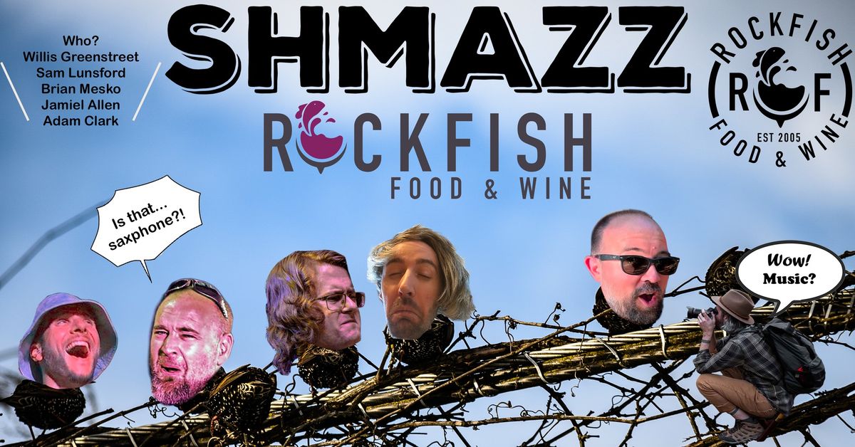 Shmazz at Rockfish Food & Wine