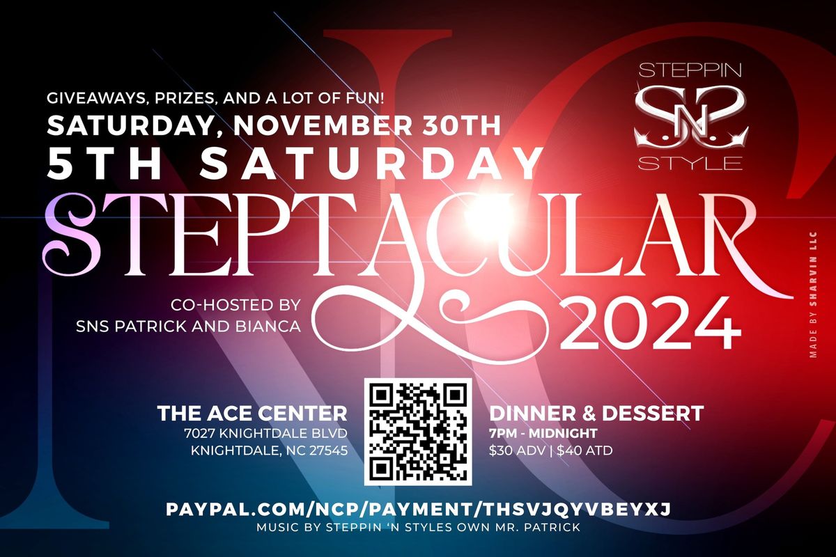 NC 5th Saturday Steptacular 2024