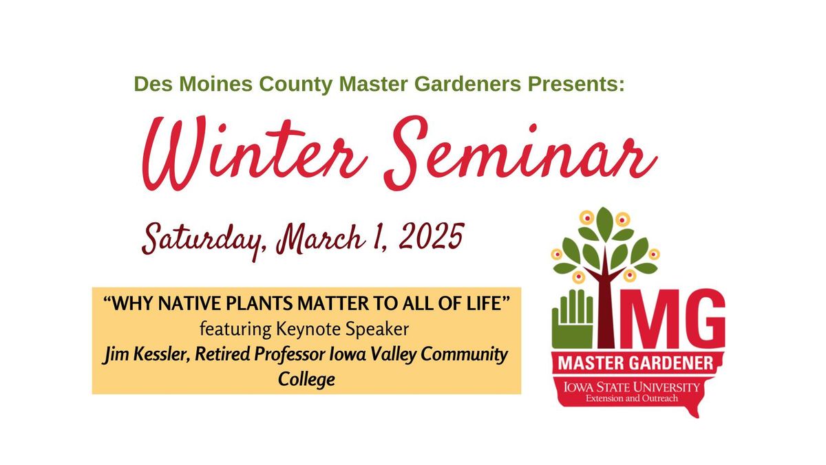 Des Moines County Master Gardener Winter Seminar