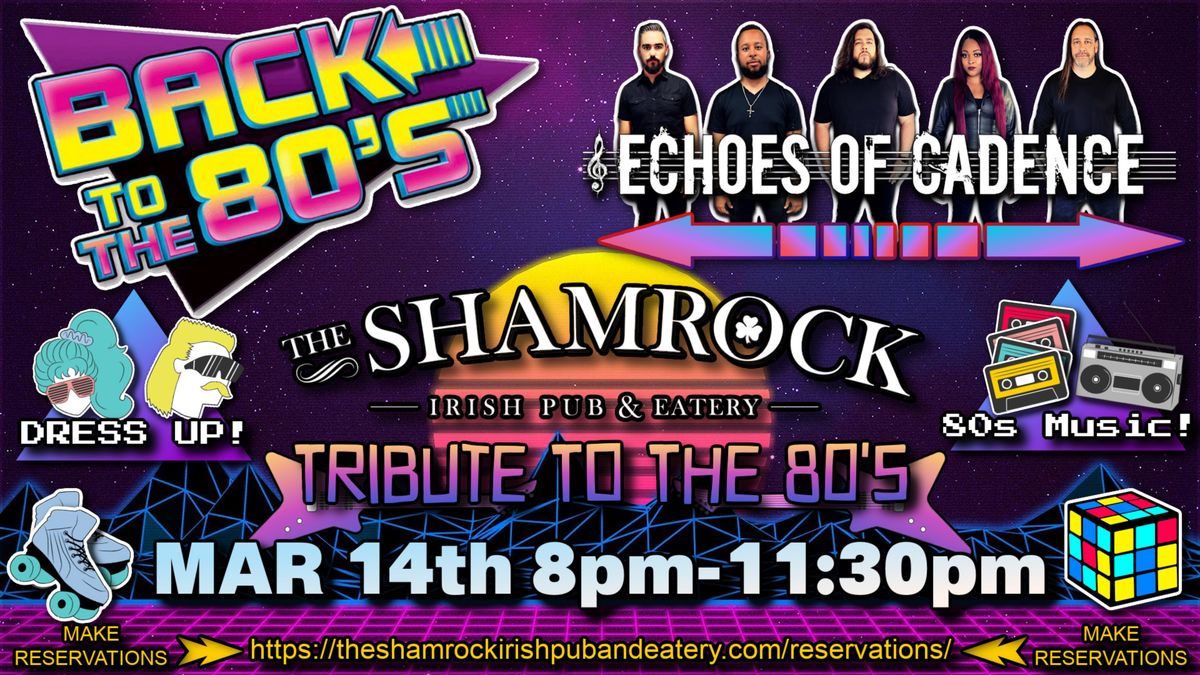 Echoes Of Cadence Live At Shamrock Irish Pub 80s Night!