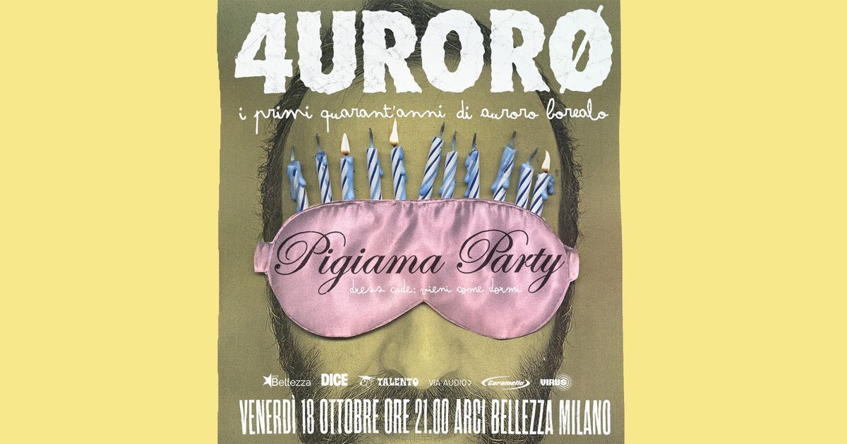 4uror0 - I Quarant'Anni di Auroro Borealo | Arci Bellezza, Milano