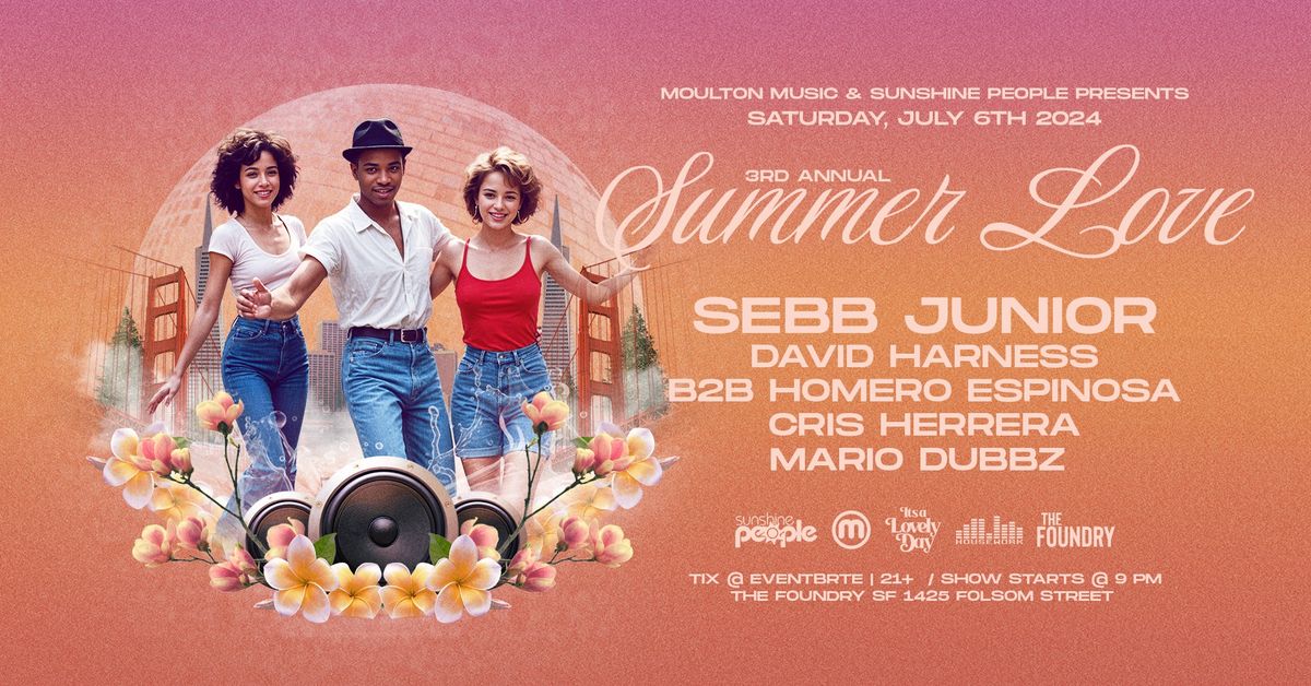 Summer Love w\/Sebb Junior, David Harness, Homero Espinosa, Cris Herrera, Mario Dubbz