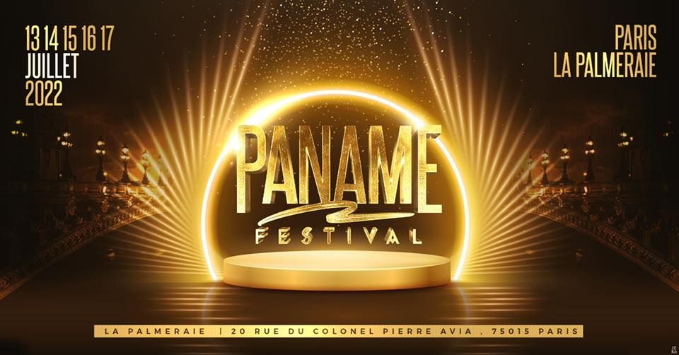 PANAME FESTIVAL \/ 13, 14, 15, 16 & 17 JUILLET 2022 \/ PARIS